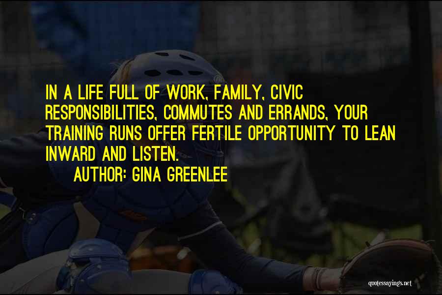 Motivational Work Training Quotes By Gina Greenlee
