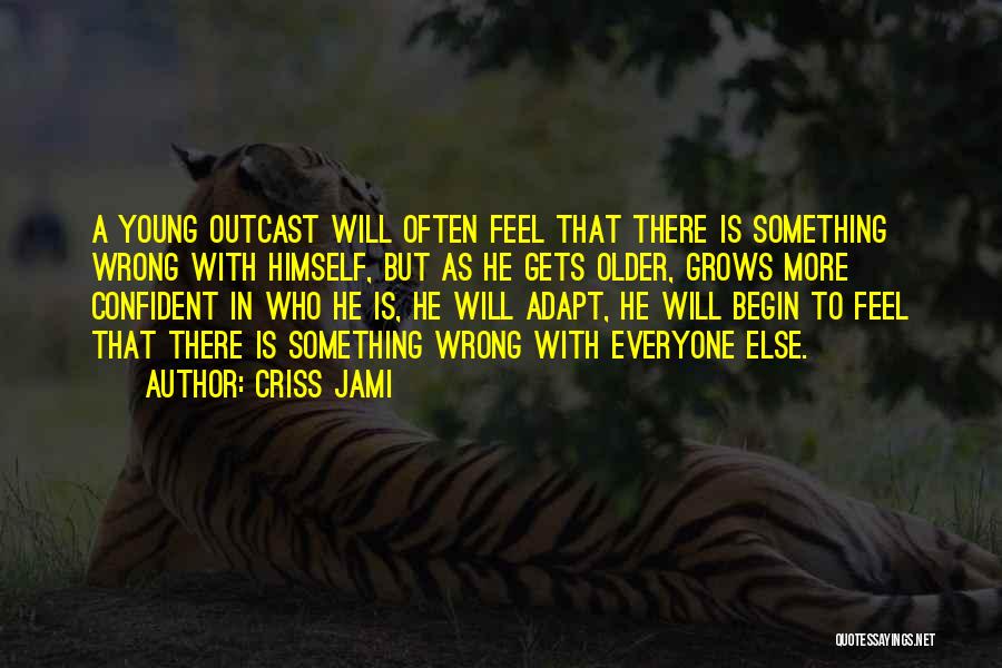 Motivational Youth Quotes By Criss Jami
