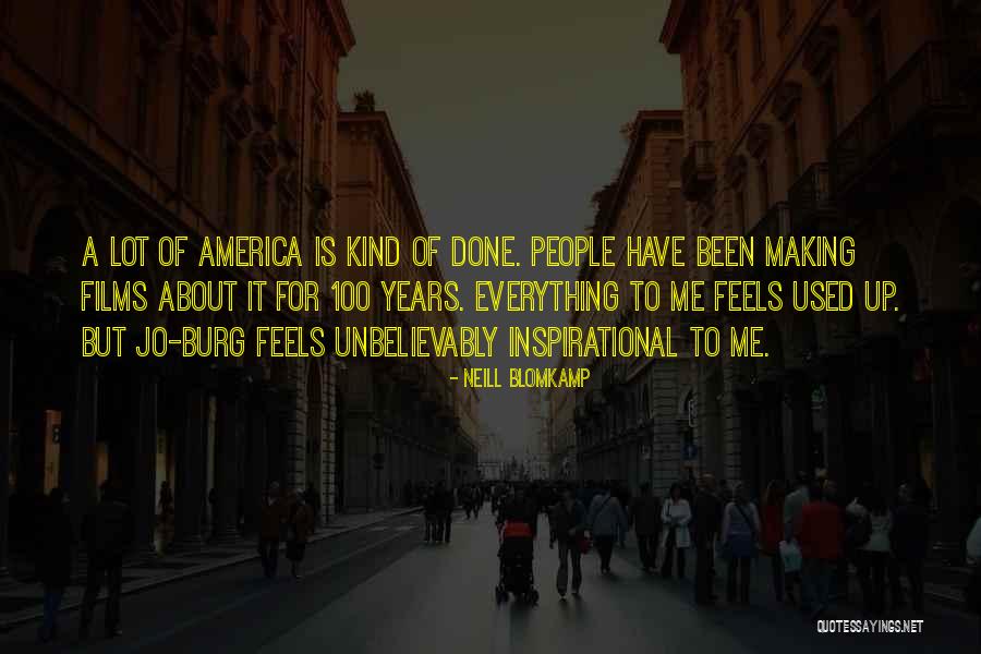 Motivationalal Quotes By Neill Blomkamp Motivationalal Quotes By Neill Blomkamp