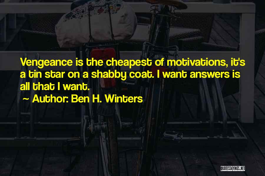 Motivations Quotes By Ben H. Winters