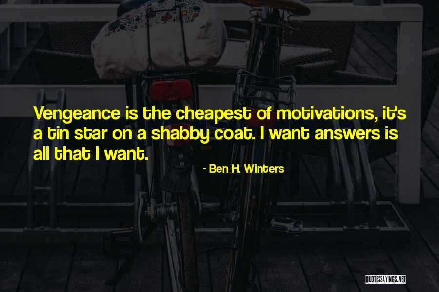 Motivations Quotes By Ben H. Winters