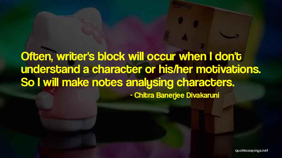 Motivations Quotes By Chitra Banerjee Divakaruni