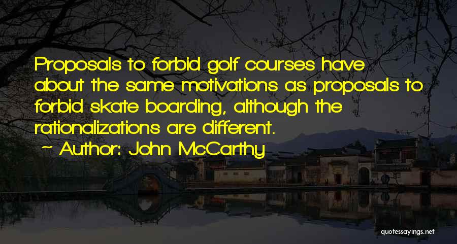 Motivations Quotes By John McCarthy