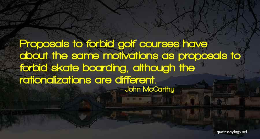 Motivations Quotes By John McCarthy