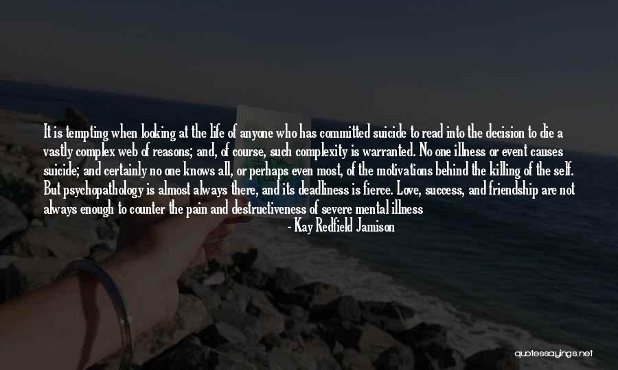 Motivations Quotes By Kay Redfield Jamison