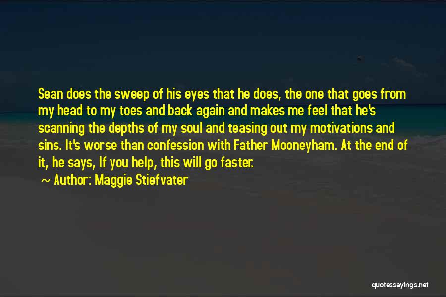 Motivations Quotes By Maggie Stiefvater