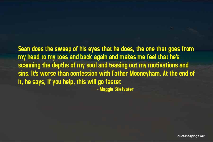 Motivations Quotes By Maggie Stiefvater