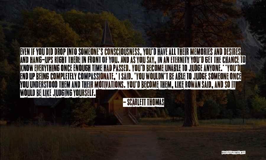 Motivations Quotes By Scarlett Thomas