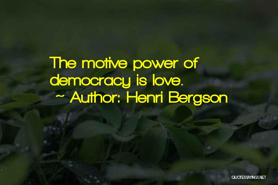 Motive Quotes By Henri Bergson