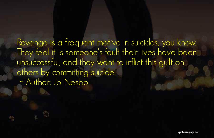 Motive Quotes By Jo Nesbo