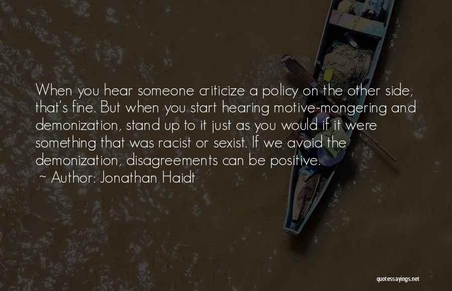 Motive Quotes By Jonathan Haidt