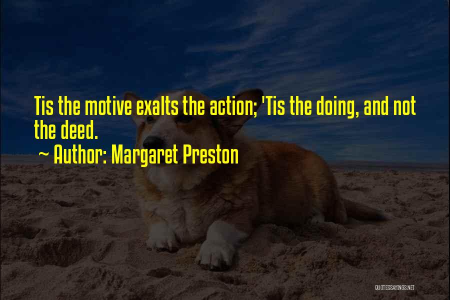 Motive Quotes By Margaret Preston