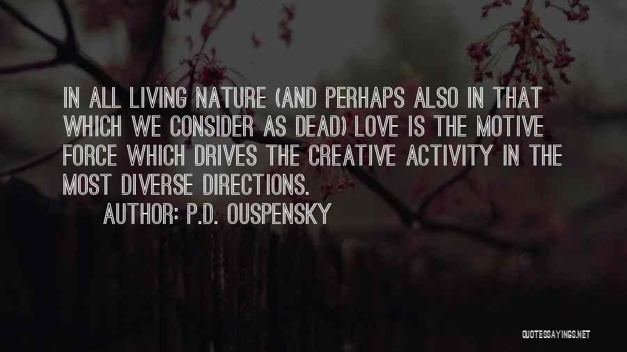 Motive Quotes By P.D. Ouspensky