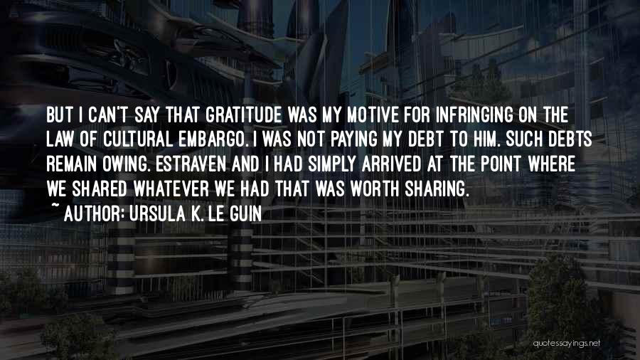 Motive Quotes By Ursula K. Le Guin