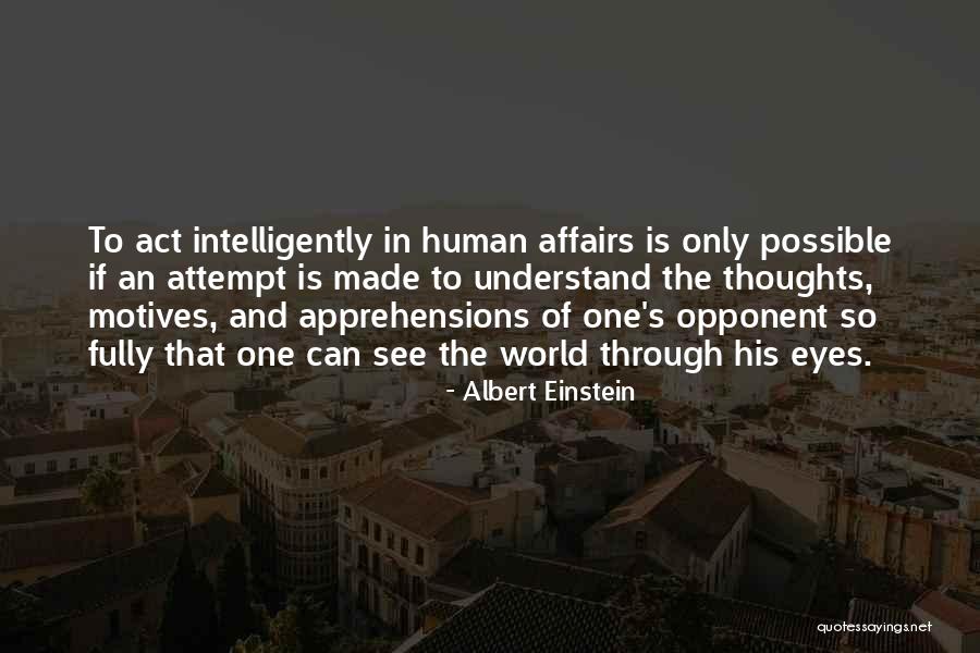 Motives Of Human Quotes By Albert Einstein
