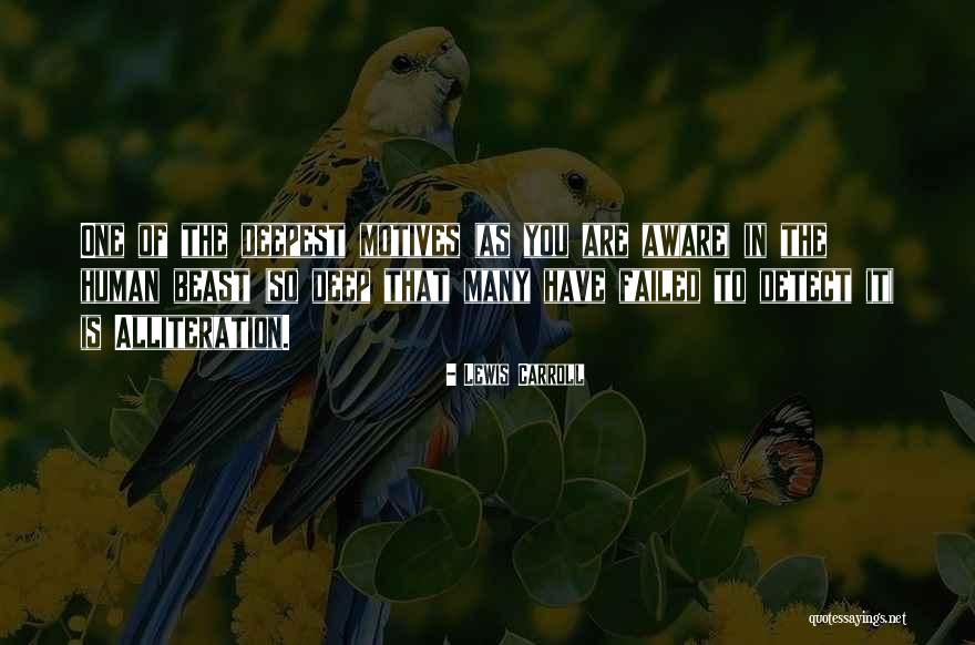 Motives Of Human Quotes By Lewis Carroll
