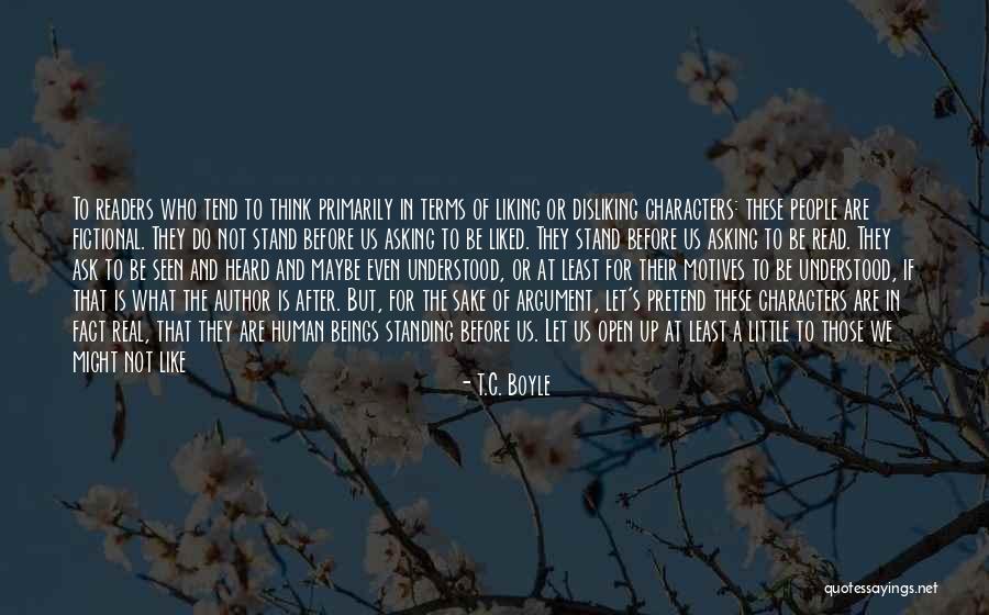 Motives Of Human Quotes By T.C. Boyle