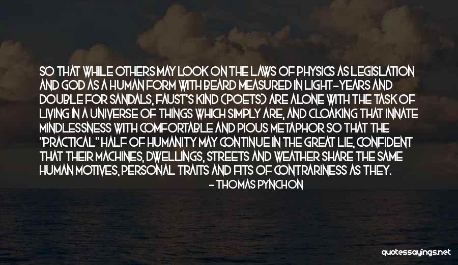 Motives Of Human Quotes By Thomas Pynchon
