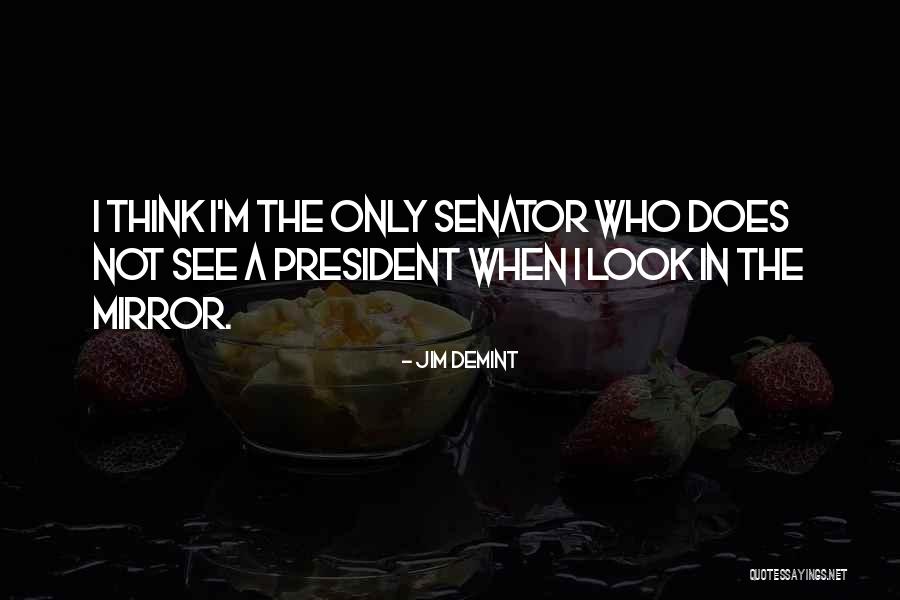 Motives Of Serial Killers Quotes By Jim DeMint Motives Of Serial Killers Quotes By Jim DeMint