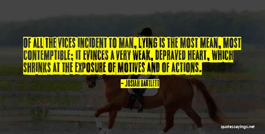 Motives Of The Heart Quotes By Josiah Bartlett