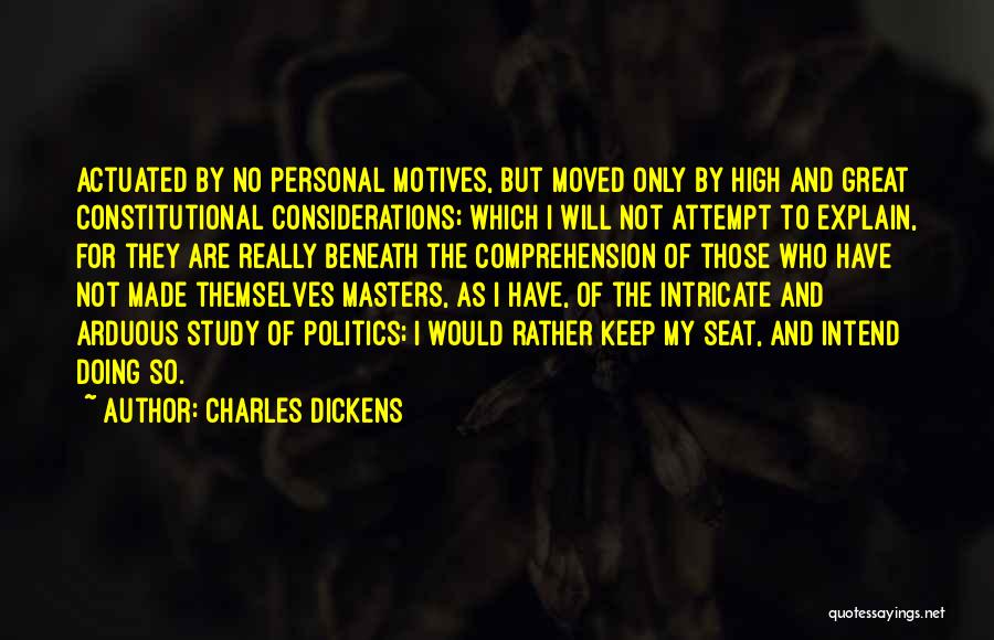 Motives Quotes By Charles Dickens