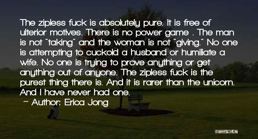 Motives Quotes By Erica Jong Motives Quotes By Erica Jong