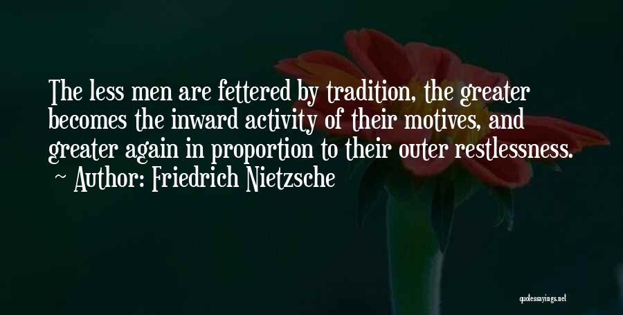 Motives Quotes By Friedrich Nietzsche