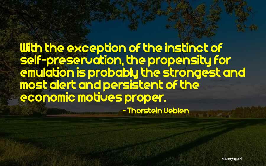 Motives Quotes By Thorstein Veblen