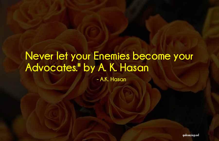 Motiviational Quotes By A.K. Hasan Motiviational Quotes By A.K. Hasan