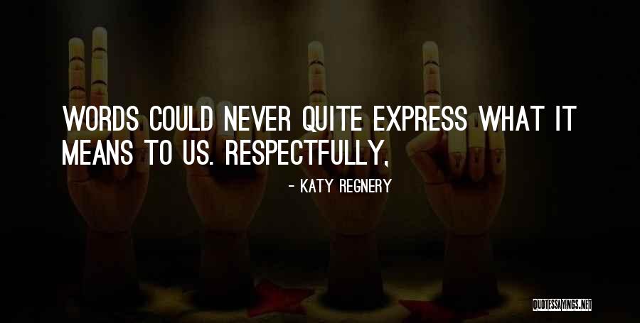Motka Ebay Quotes By Katy Regnery Motka Ebay Quotes By Katy Regnery