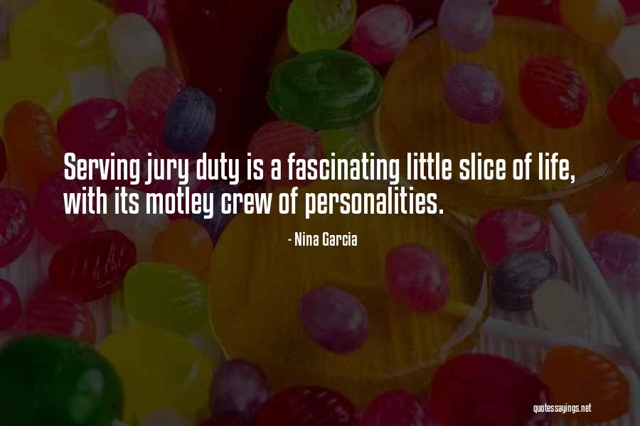 Motley Crew Quotes By Nina Garcia Motley Crew Quotes By Nina Garcia