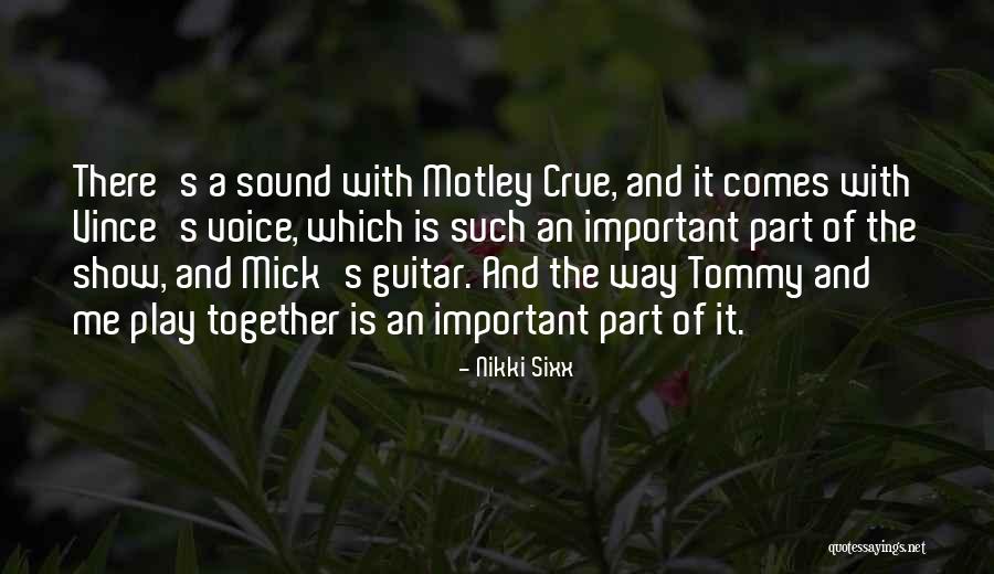 Motley Quotes By Nikki Sixx