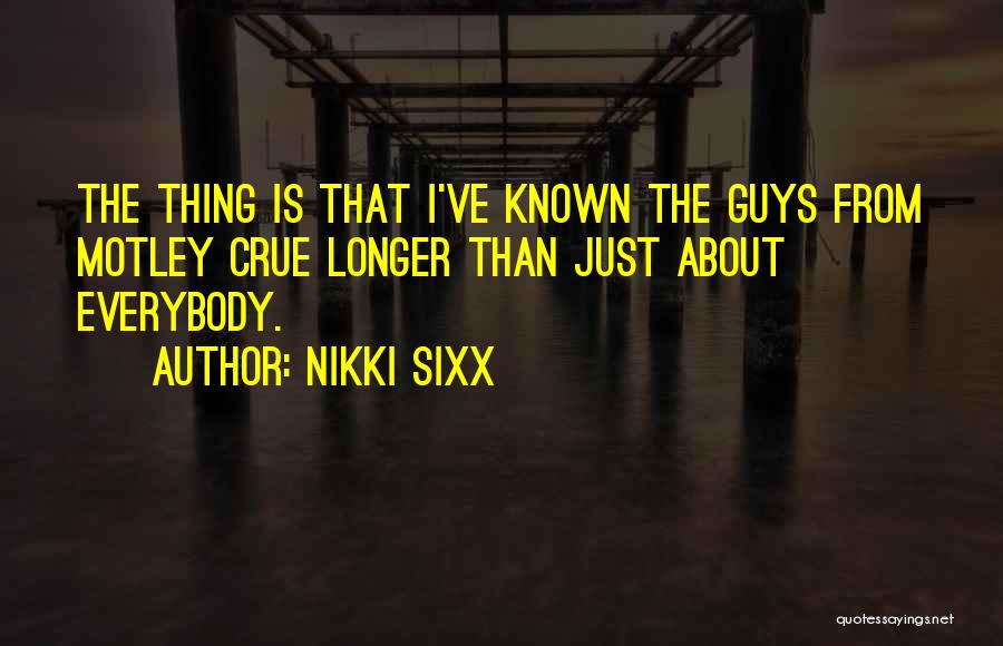 Motley Quotes By Nikki Sixx