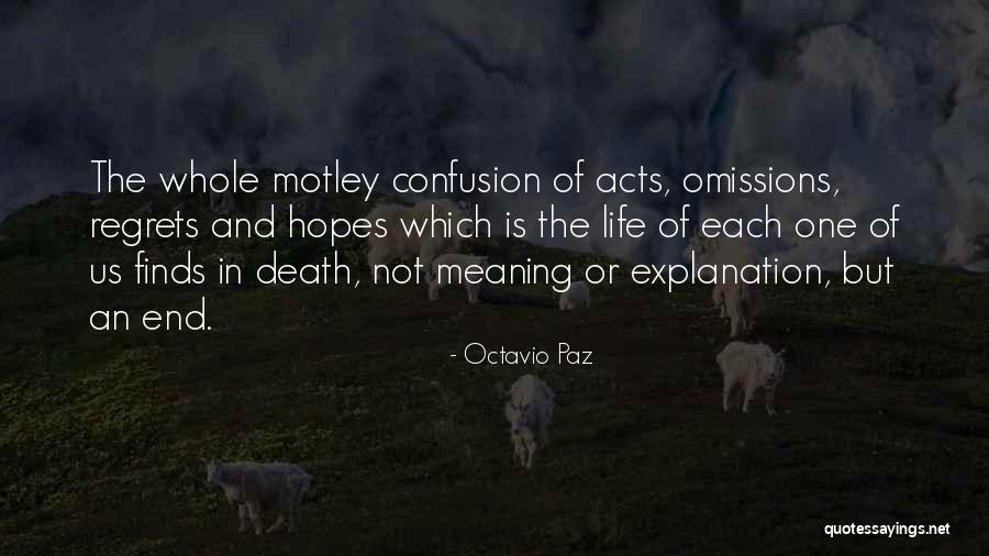 Motley Quotes By Octavio Paz