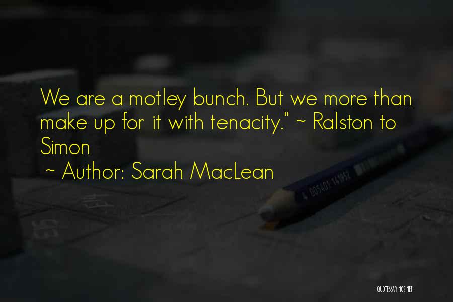 Motley Quotes By Sarah MacLean