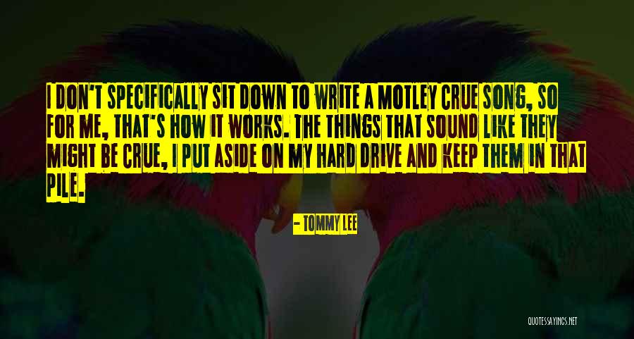 Motley Quotes By Tommy Lee