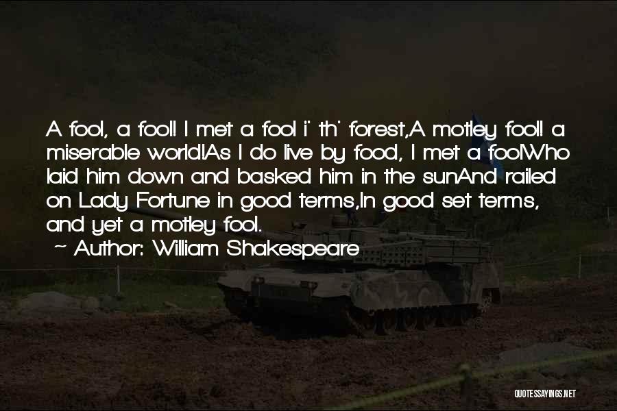 Motley Quotes By William Shakespeare