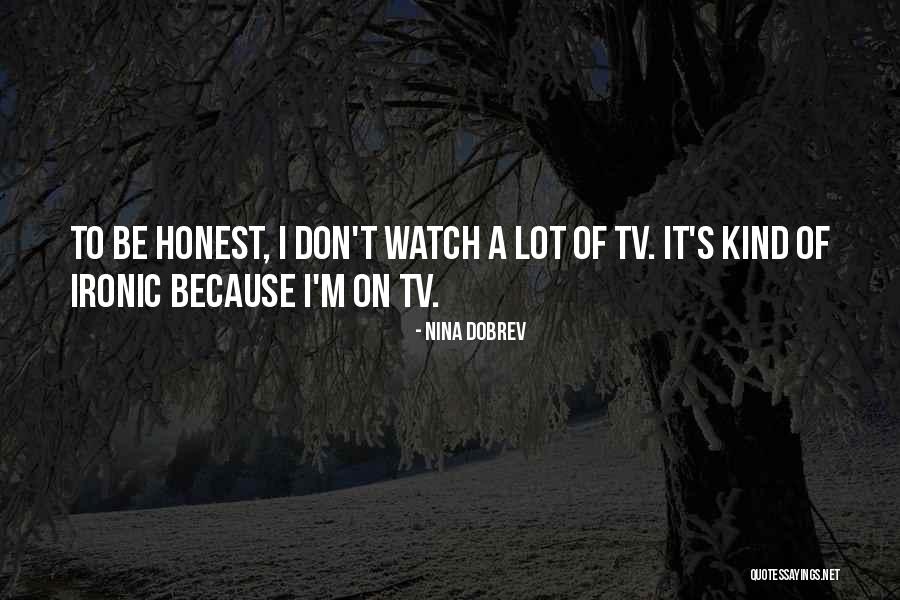 Moto3 Tires Quotes By Nina Dobrev Moto3 Tires Quotes By Nina Dobrev