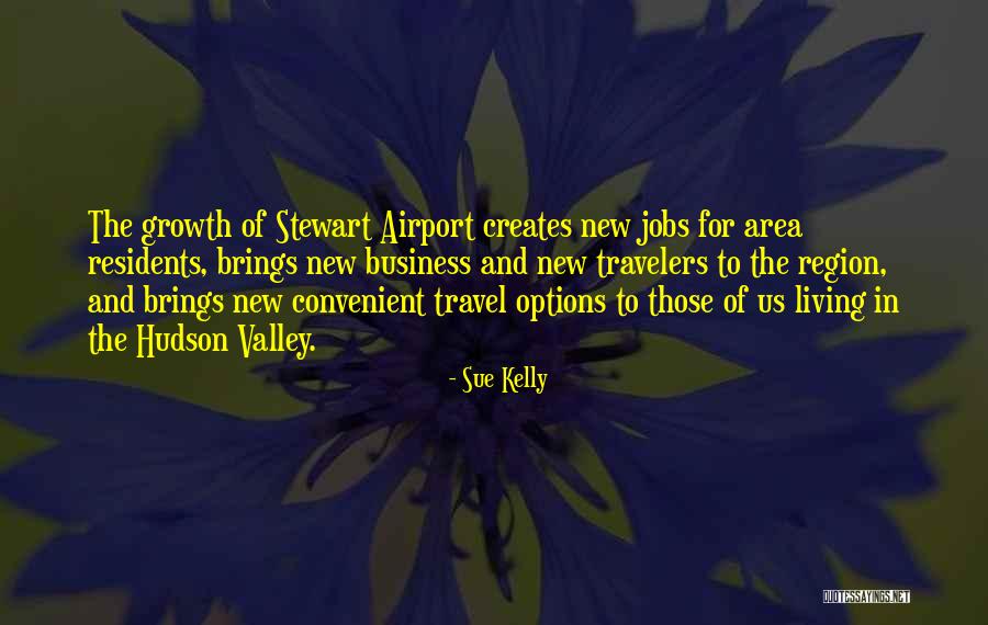 Motocarros Quotes By Sue Kelly Motocarros Quotes By Sue Kelly