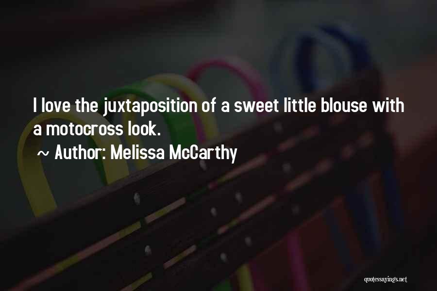 Motocross Love Quotes By Melissa McCarthy