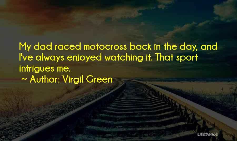 Motocross Quotes By Virgil Green