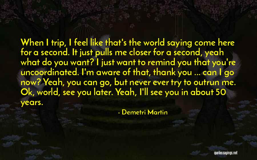 Motocycleproof Quotes By Demetri Martin Motocycleproof Quotes By Demetri Martin