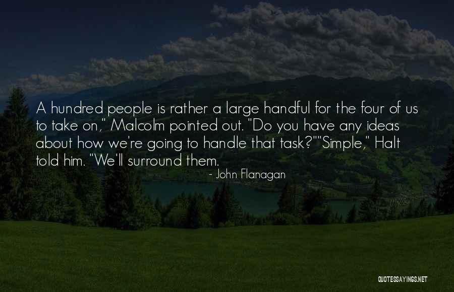 Motodak Quotes By John Flanagan Motodak Quotes By John Flanagan