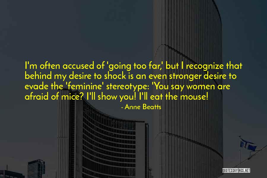 Motohiko Hino Quotes By Anne Beatts Motohiko Hino Quotes By Anne Beatts