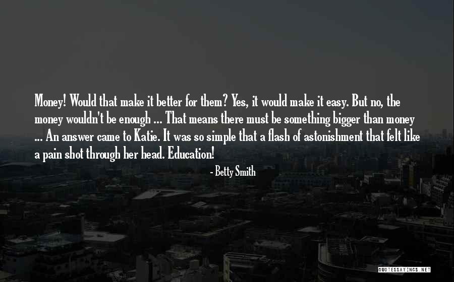 Motomiya Quotes By Betty Smith Motomiya Quotes By Betty Smith