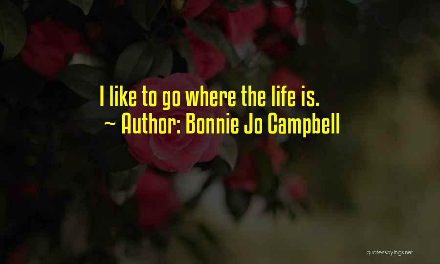 Motonaga Sadamasa Quotes By Bonnie Jo Campbell