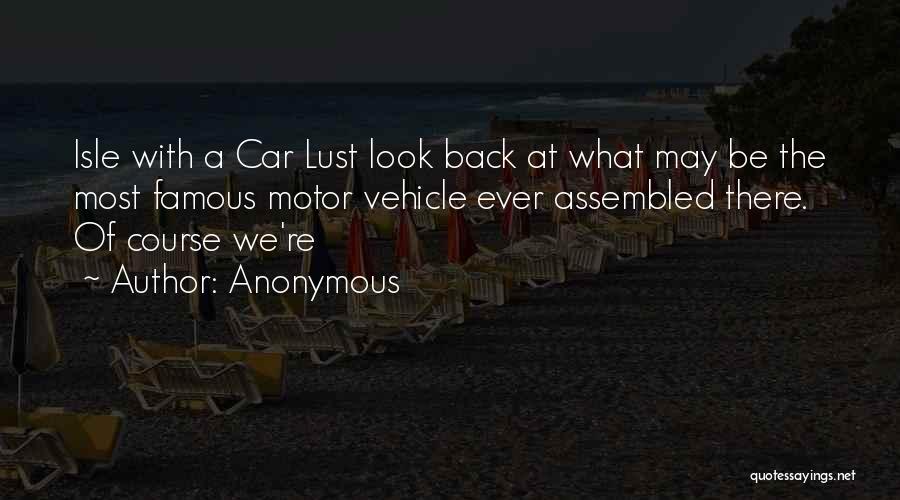 Motor Car Quotes By Anonymous