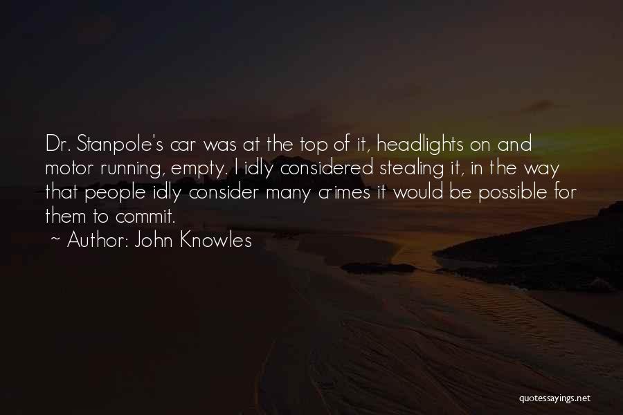 Motor Car Quotes By John Knowles