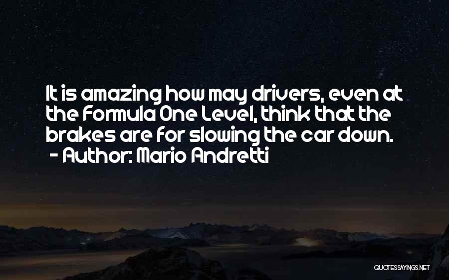 Motor Car Quotes By Mario Andretti