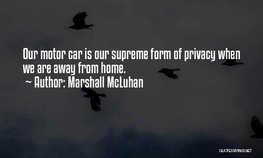 Motor Car Quotes By Marshall McLuhan